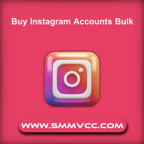 Buy Instagram Accounts Bulk
