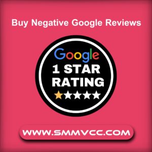 Buy Negative Google Reviews