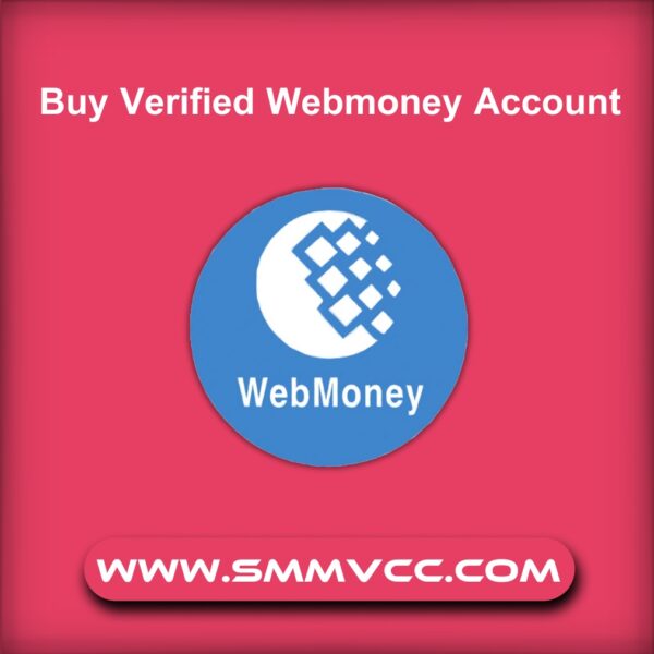 Buy Verified Webmoney Accounts